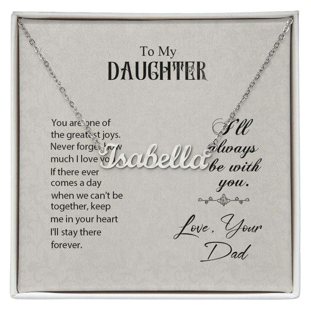 Daughter Necklace You Are One Of The Greatest Joys From Dad Personalized Name Necklace