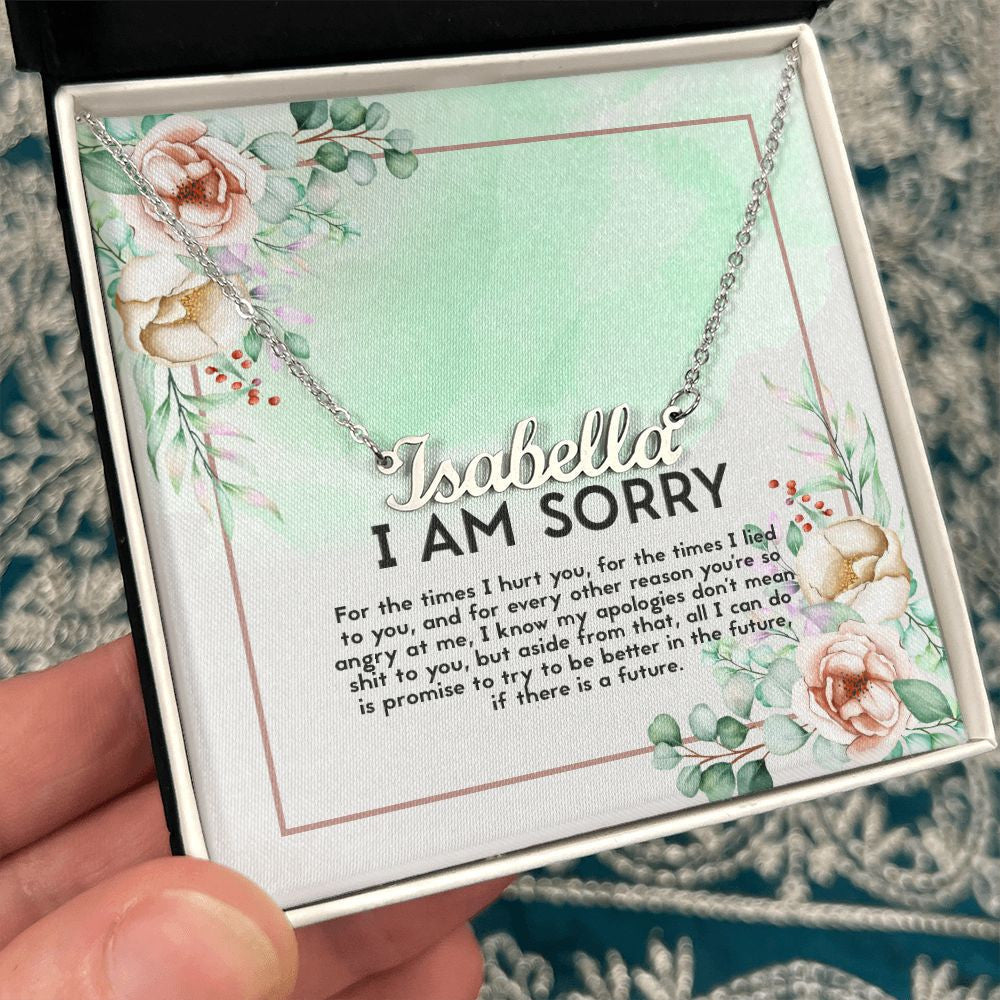 I Am Sorry Apology Message Personalized Name Necklace