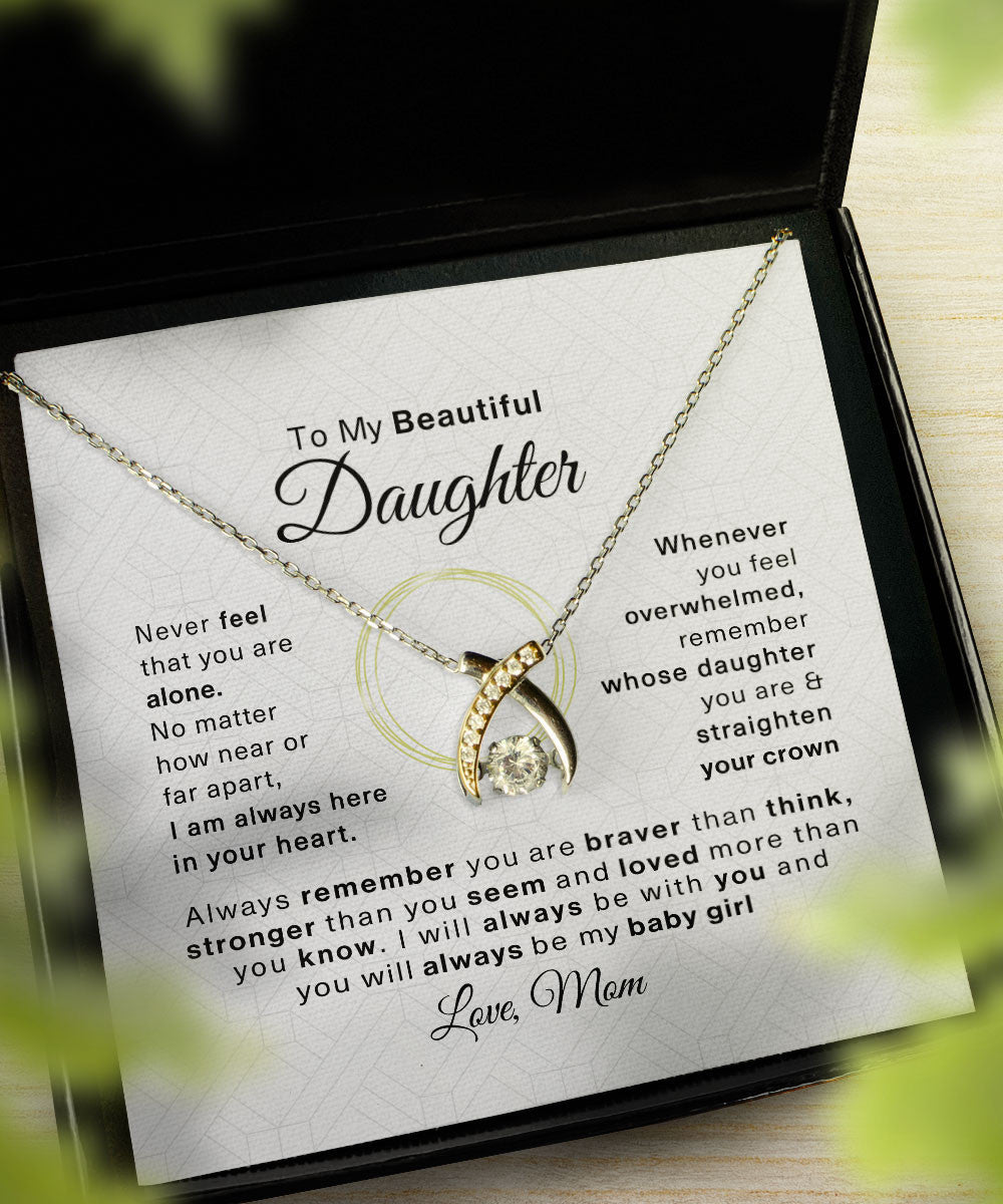 Daughter Jewellry Never Feel That You Are Alone Daughter Necklace From Mom Wishbone Dancing Necklace Toptrendygear