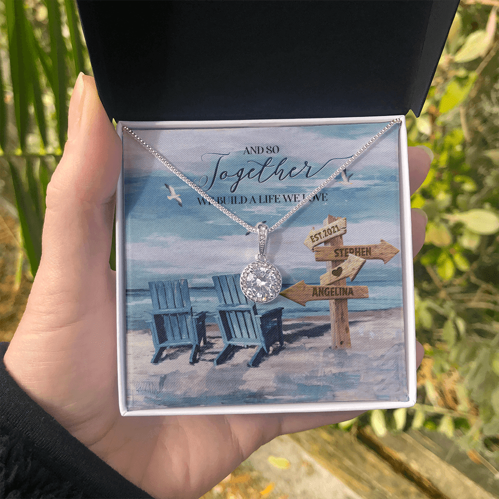 And So Together We Built A Life We Loved Custom Name And Date Eternal Hope Necklace Gift For Her
