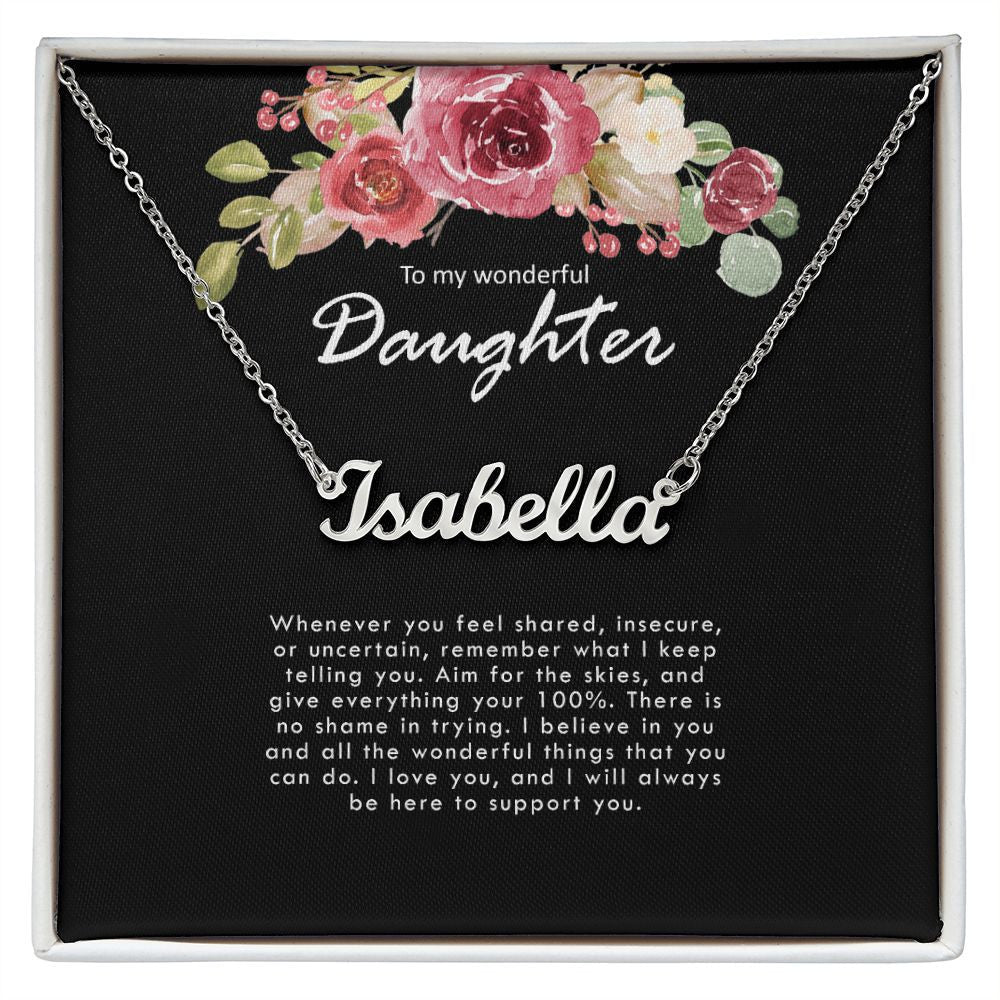 Daughter Necklace, To My Daughter I Will Always Be Here To Support You Personalized Name Necklace
