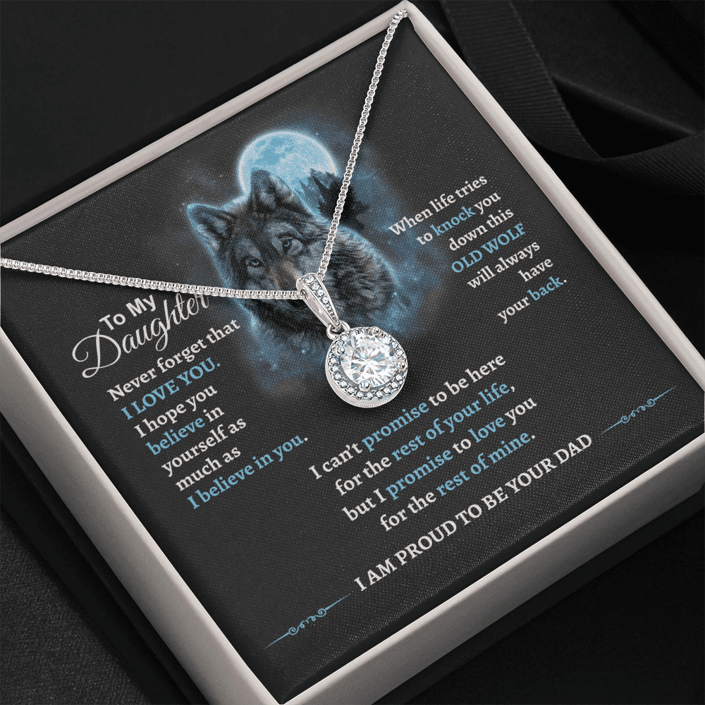 Gift For Daughter From Dad - This Old Wolf Will Always Have Your Back Eternal Hope Necklace