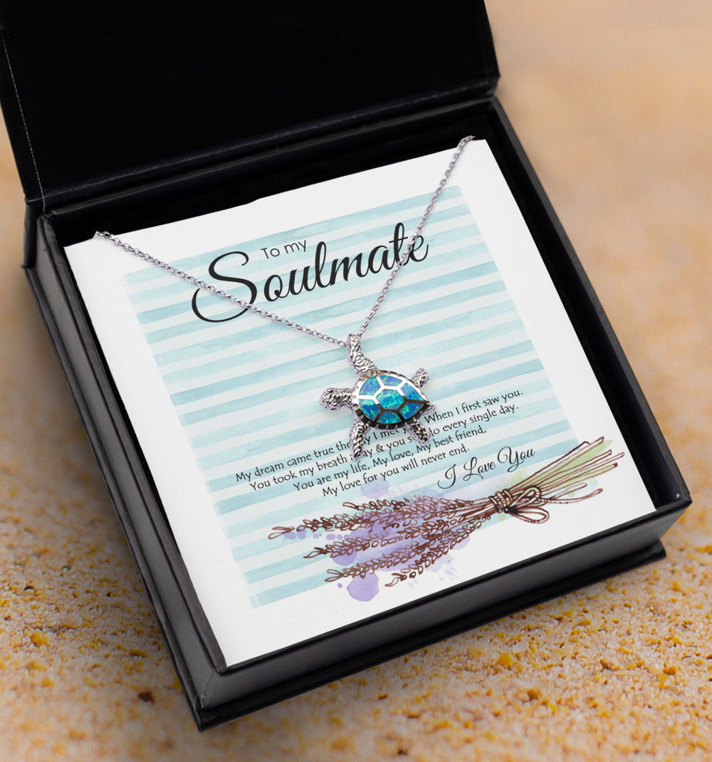 To My Soul My Dream Came True The Day I Met You Opal Turtle Necklace Toptrendygear