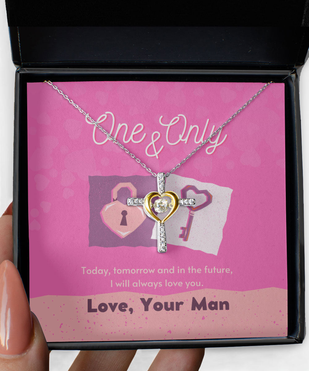 To One And Only Today Or Tomorrow I Will Always Love You Cross Dancing Necklace