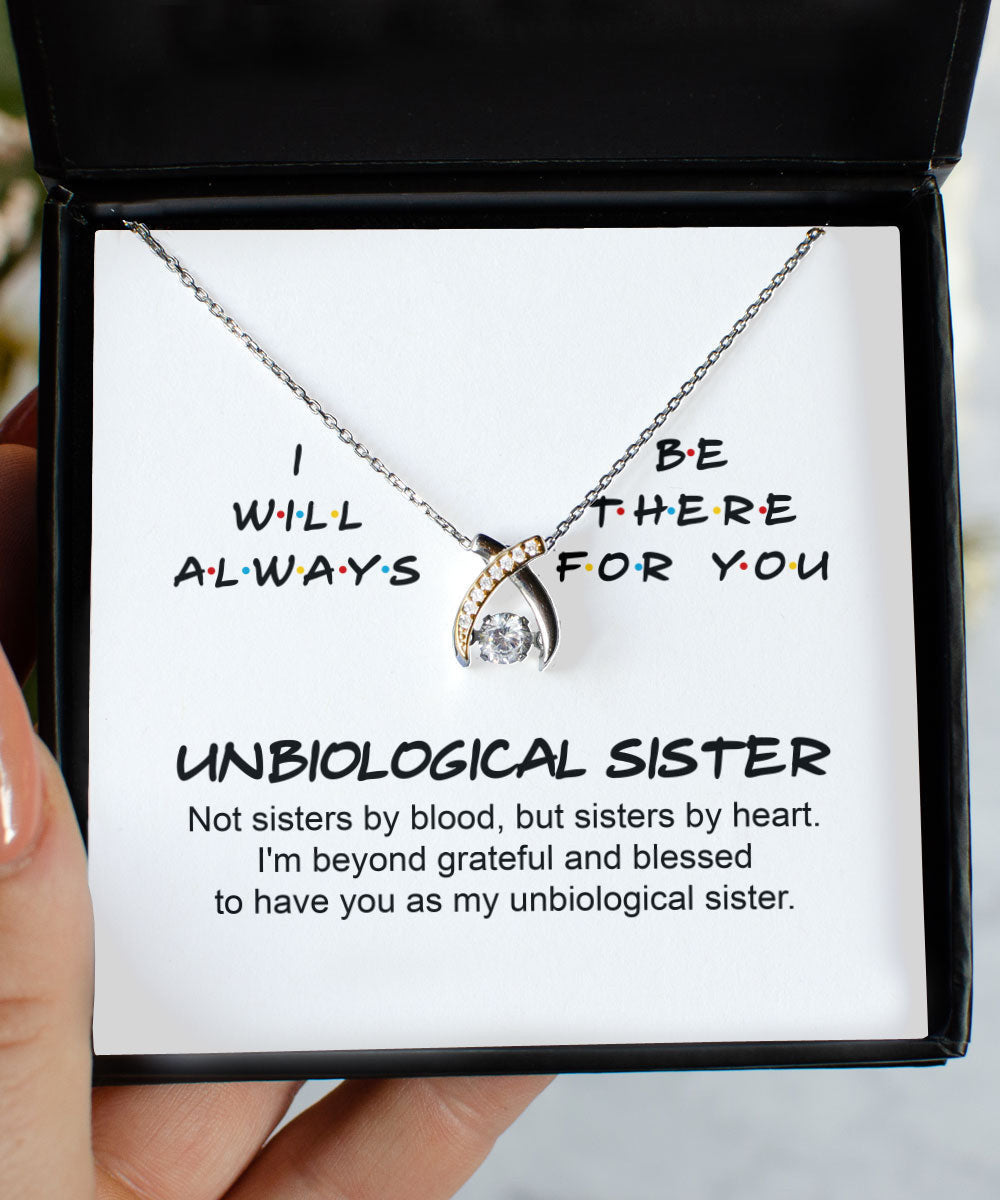 To My Unbiological Sister I Will Always Be There For You Wishbone Dancing Necklace