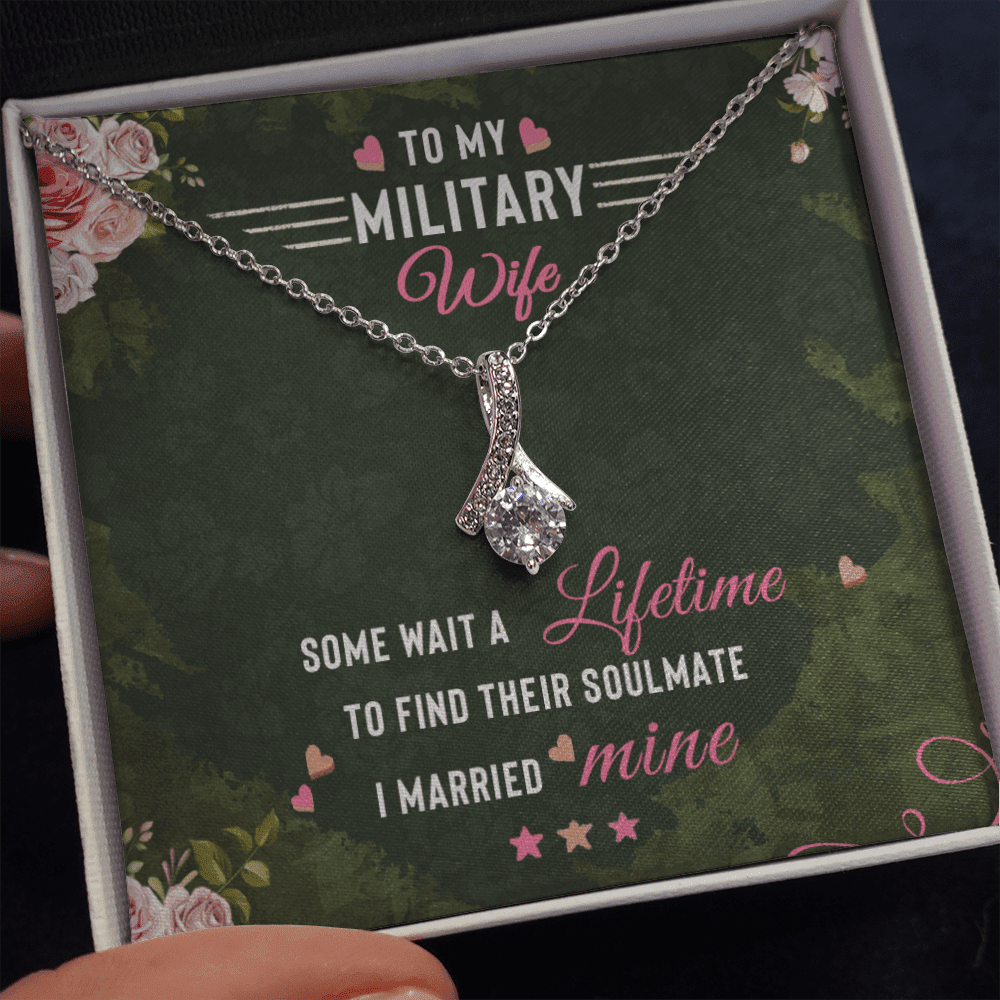 To Militery Wife Some Wait A Lifetime To Find Their Soulmate I Married Mine Alluring Beauty Necklace