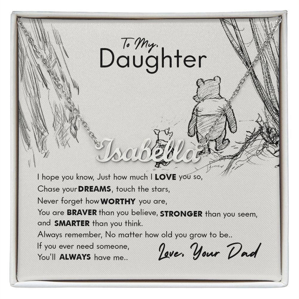 To My Daughter You'll Always Have Me Gift For Daughter From Dad Personalized Name Necklace
