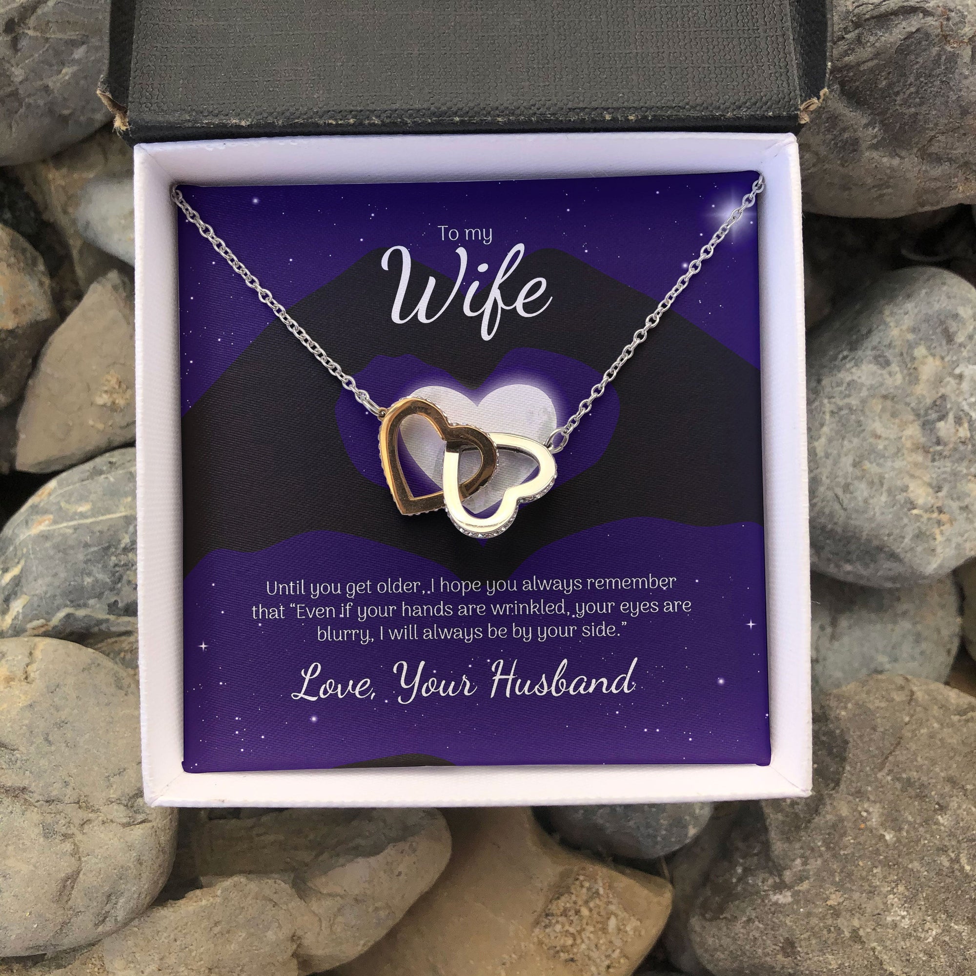 To My Wife Until You Get Older I Will Always Be By Your Side Interlocking Heart Necklace Toptrendygear