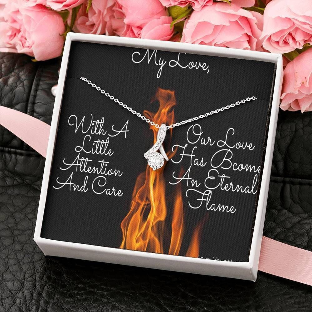 To My Love With A Little Attention And Care Alluring Beauty Necklace Gift For Her Toptrendygear