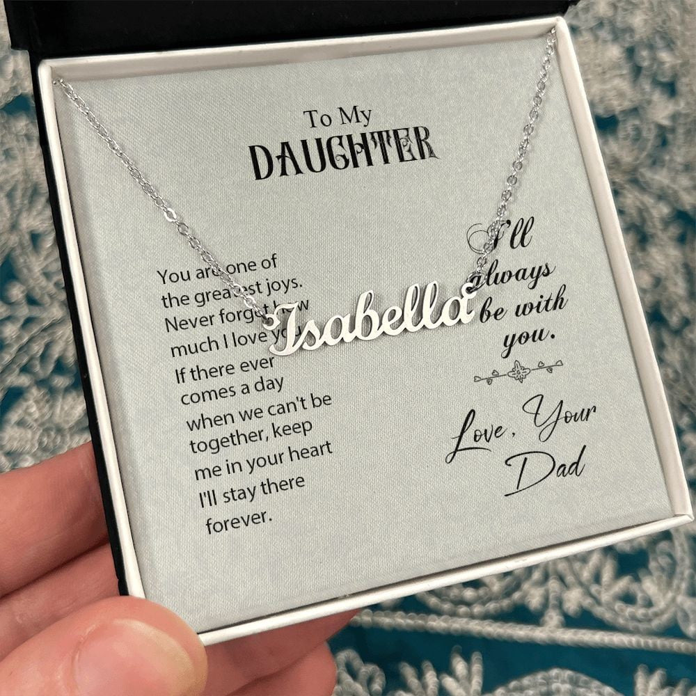 Daughter Necklace You Are One Of The Greatest Joys From Dad Personalized Name Necklace