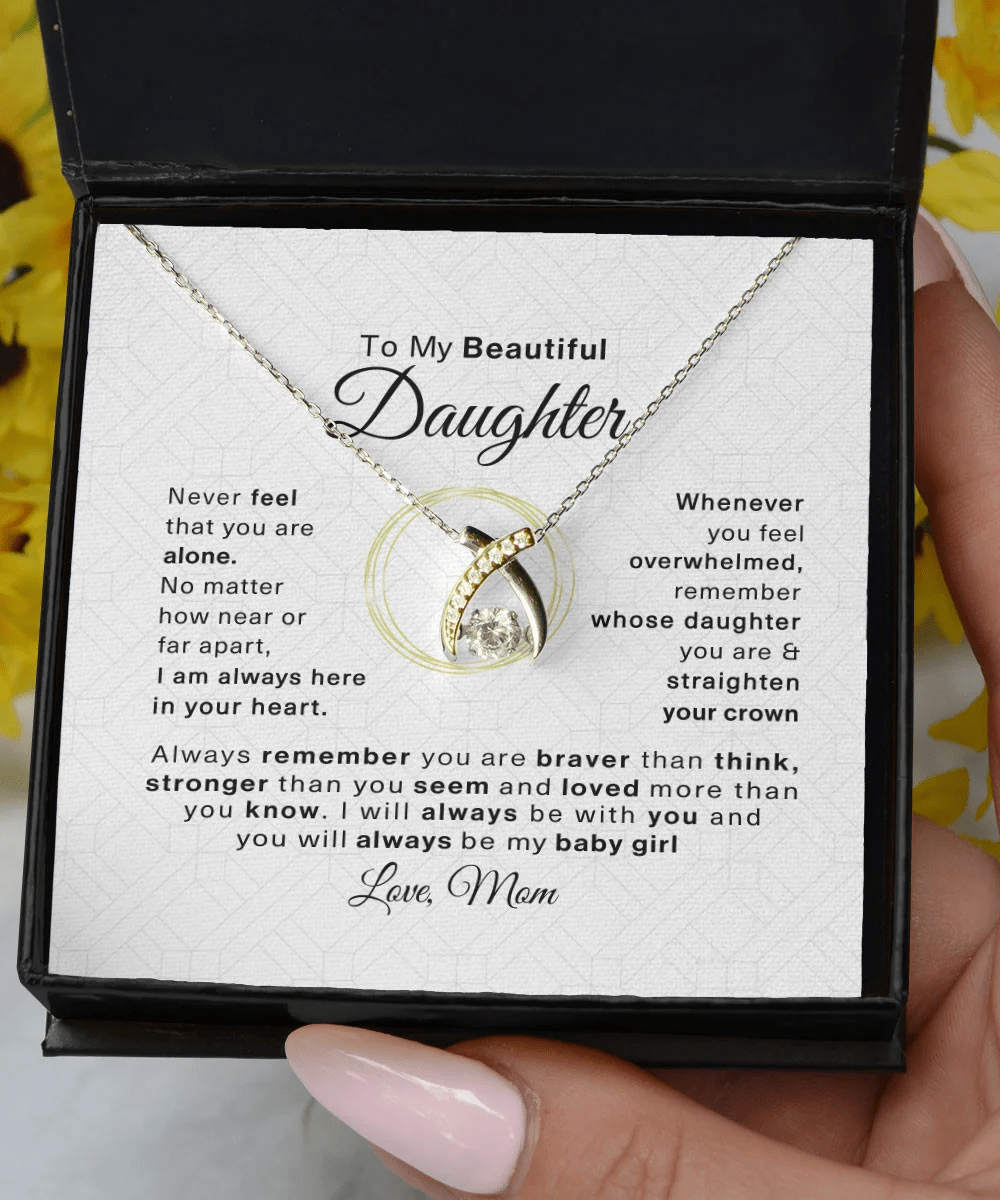 Daughter Jewellry Never Feel That You Are Alone Daughter Necklace From Mom Wishbone Dancing Necklace Toptrendygear