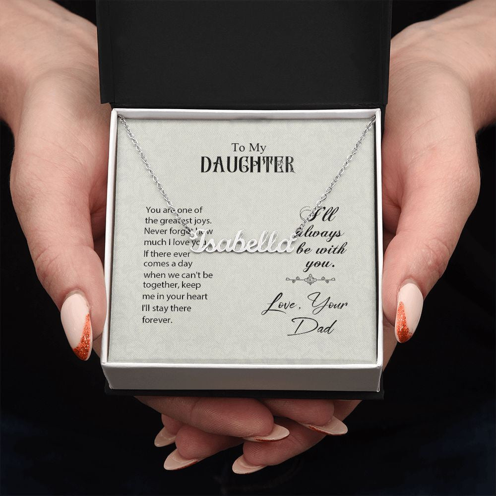 Daughter Necklace You Are One Of The Greatest Joys From Dad Personalized Name Necklace