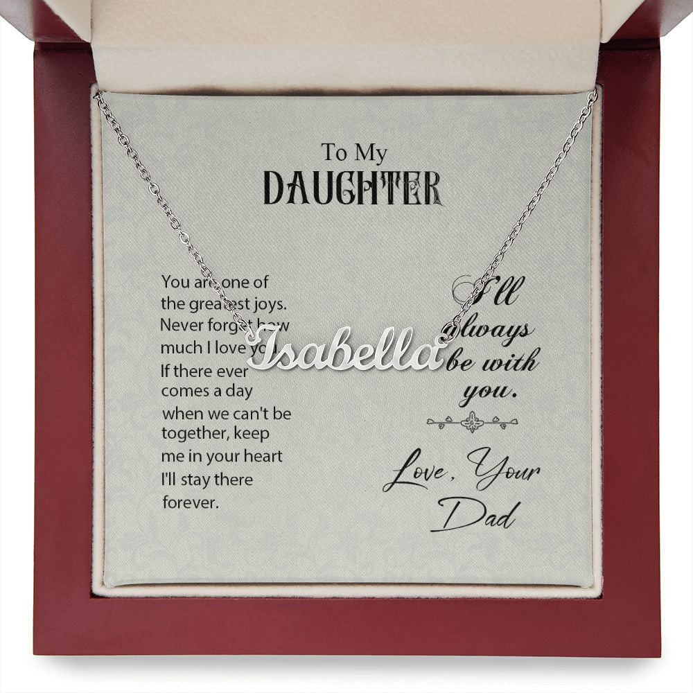 Daughter Necklace You Are One Of The Greatest Joys From Dad Personalized Name Necklace