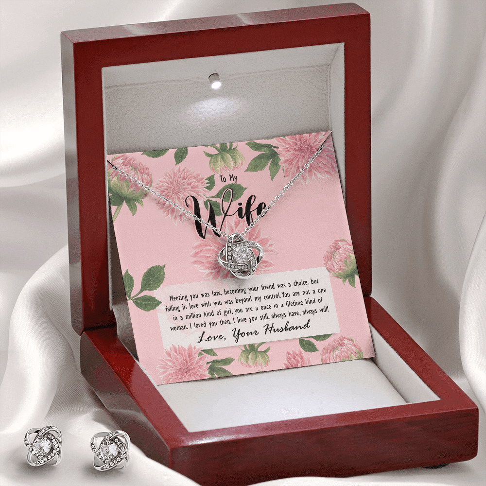 To My Wife Meeting You Was Fate, You Are A Once In A Lifetime Kind Of Woman Love Knot With Free Earrings