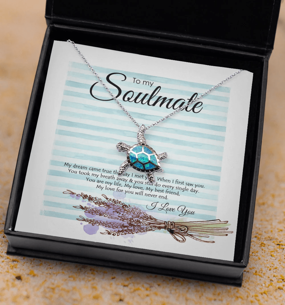 To My Soul My Dream Came True The Day I Met You Opal Turtle Necklace Toptrendygear