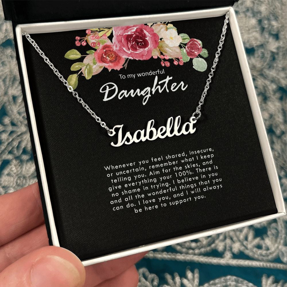 Daughter Necklace, To My Daughter I Will Always Be Here To Support You Personalized Name Necklace