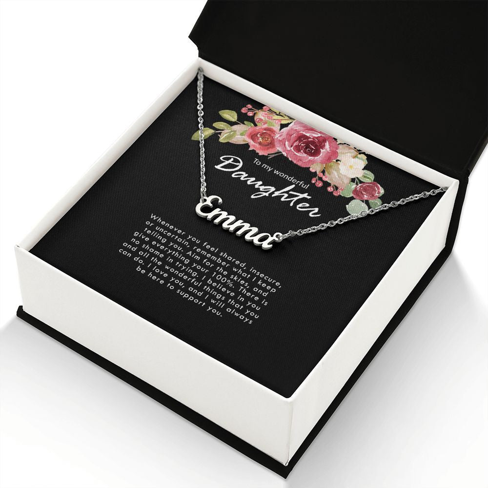 Daughter Necklace, To My Daughter I Will Always Be Here To Support You Personalized Name Necklace