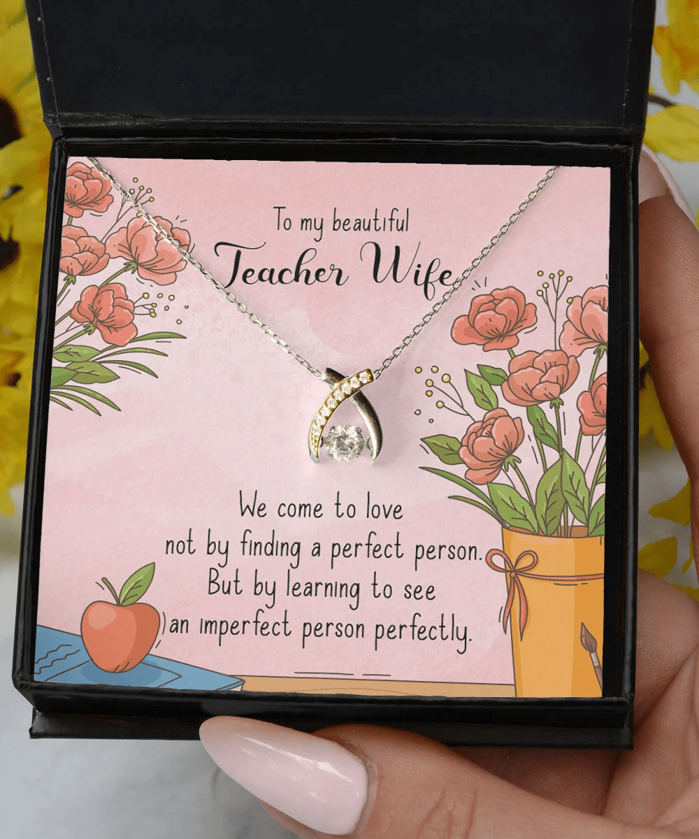 To My Beautiful Teacher Wife We Come To Love Wishbone Dancing Necklace