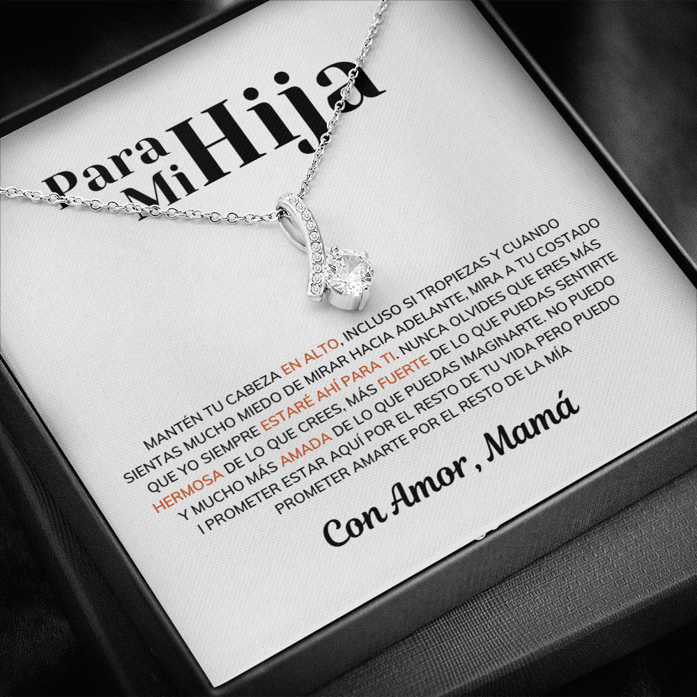 Para Mi Hija - Manten Tu Cabeza En Alto - Collar Lazo De Amor Alluring Beauty Necklace