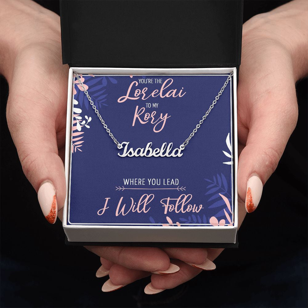You're The Lorelai To My Rory Personalized Name Necklace