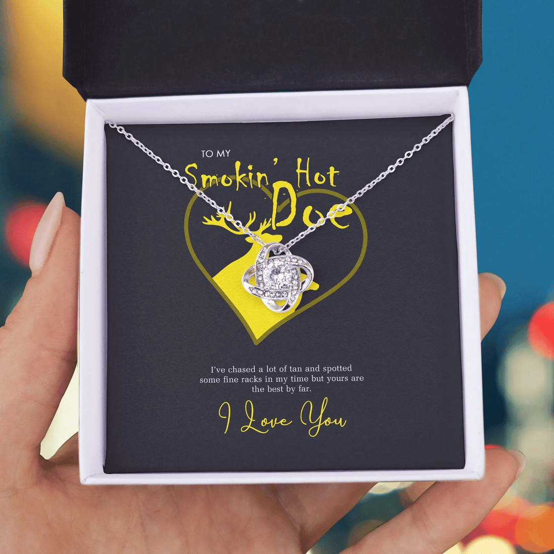 To My Smokin Hot Doe, Yours Are The Best By Far Love Knot Necklace