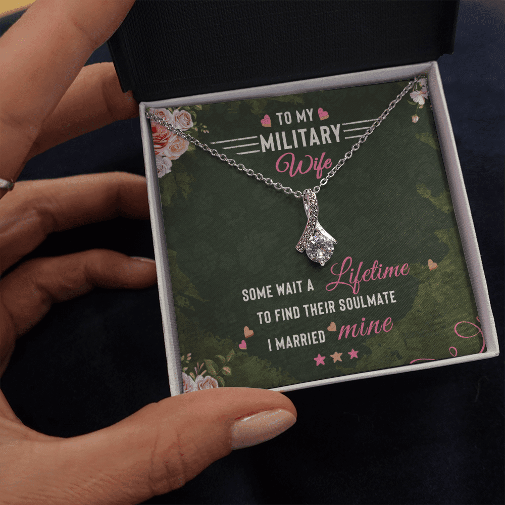 To Militery Wife Some Wait A Lifetime To Find Their Soulmate I Married Mine Alluring Beauty Necklace