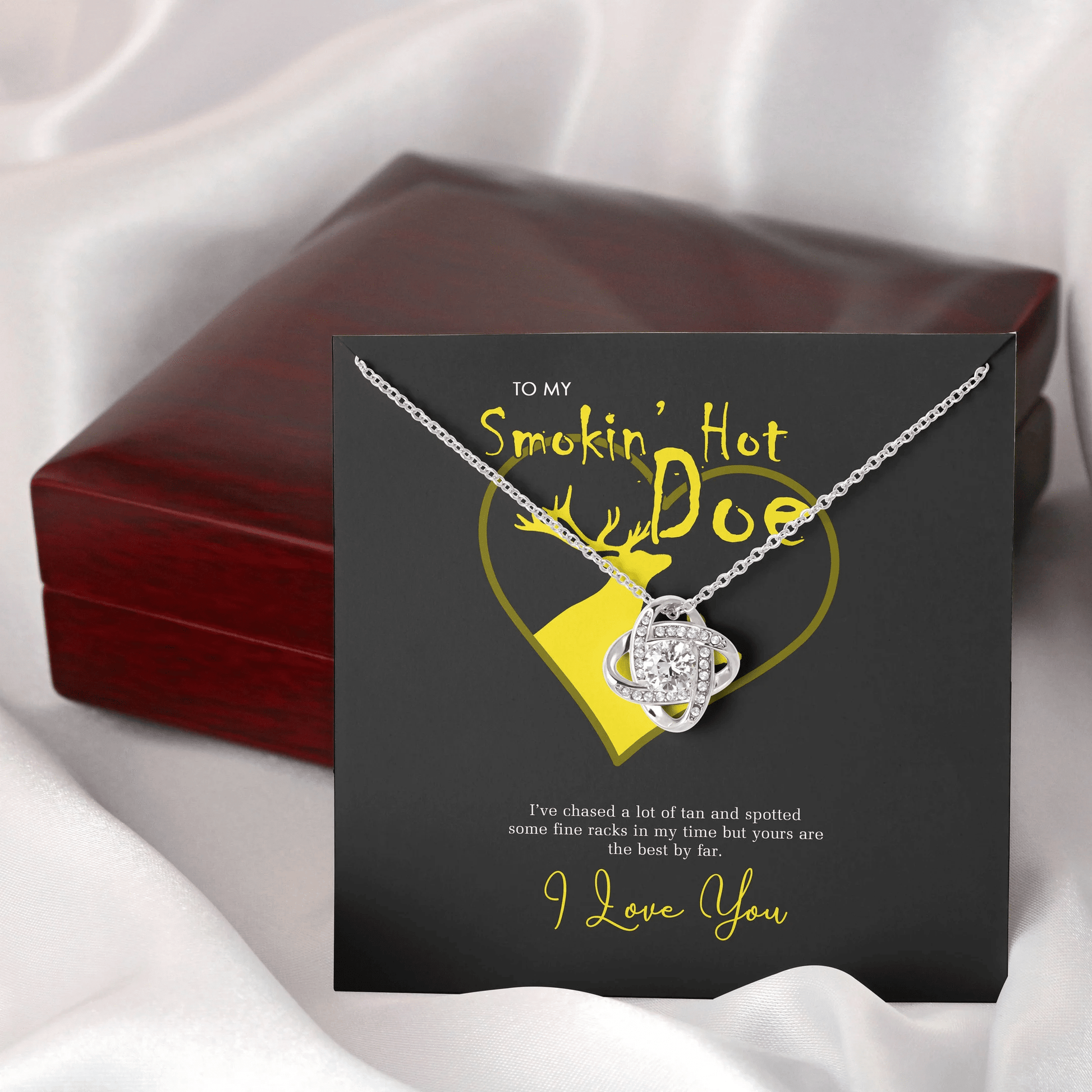 To My Smokin Hot Doe, Yours Are The Best By Far Love Knot Necklace