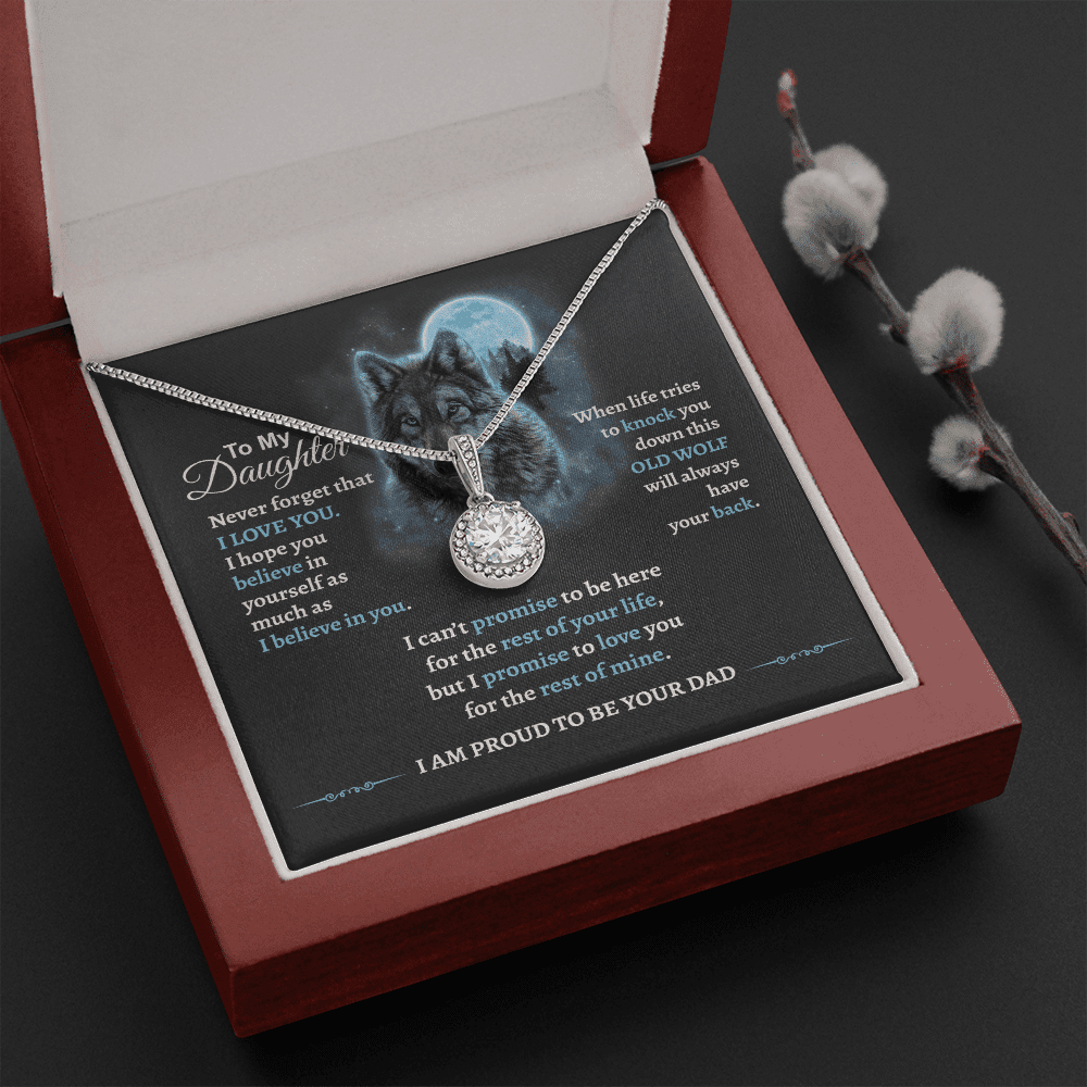 Gift For Daughter From Dad - This Old Wolf Will Always Have Your Back Eternal Hope Necklace