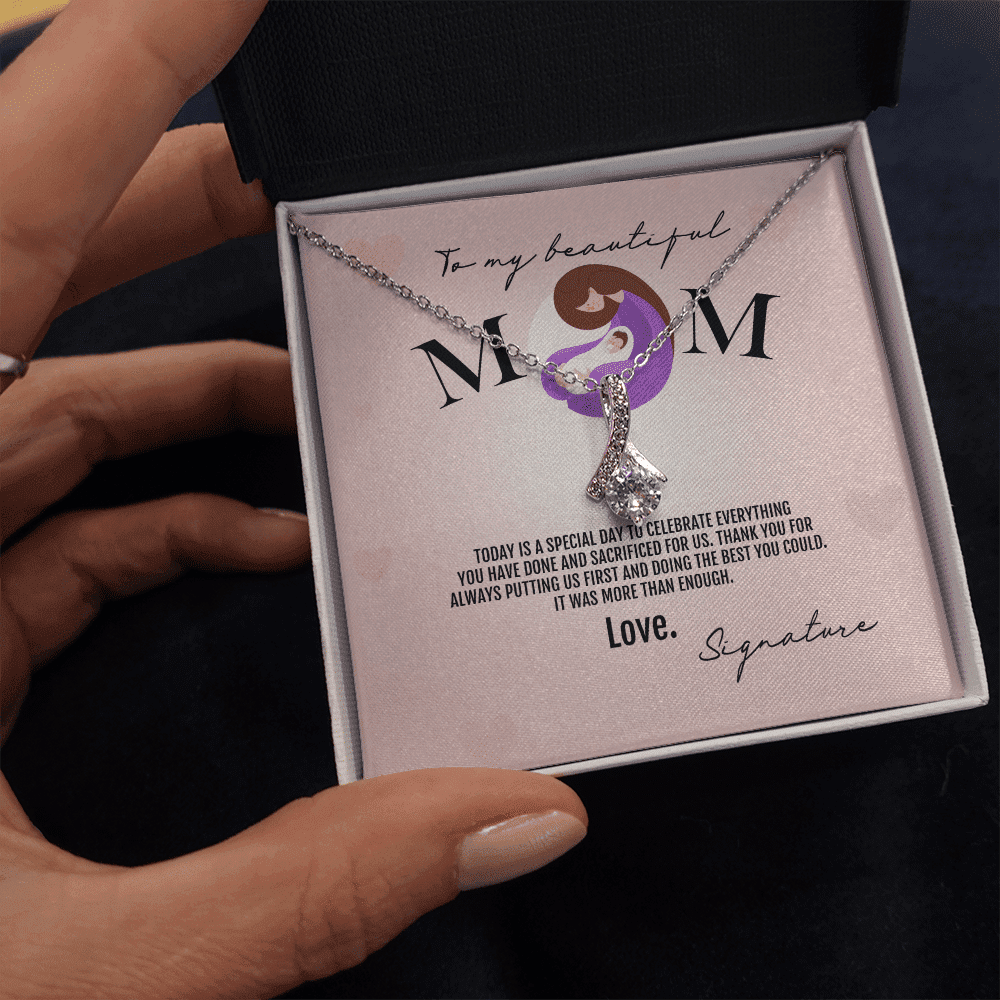 To My Beautiful Mom Thank You For Always Putting Us First Alluring Beauty Necklace Toptrendygear