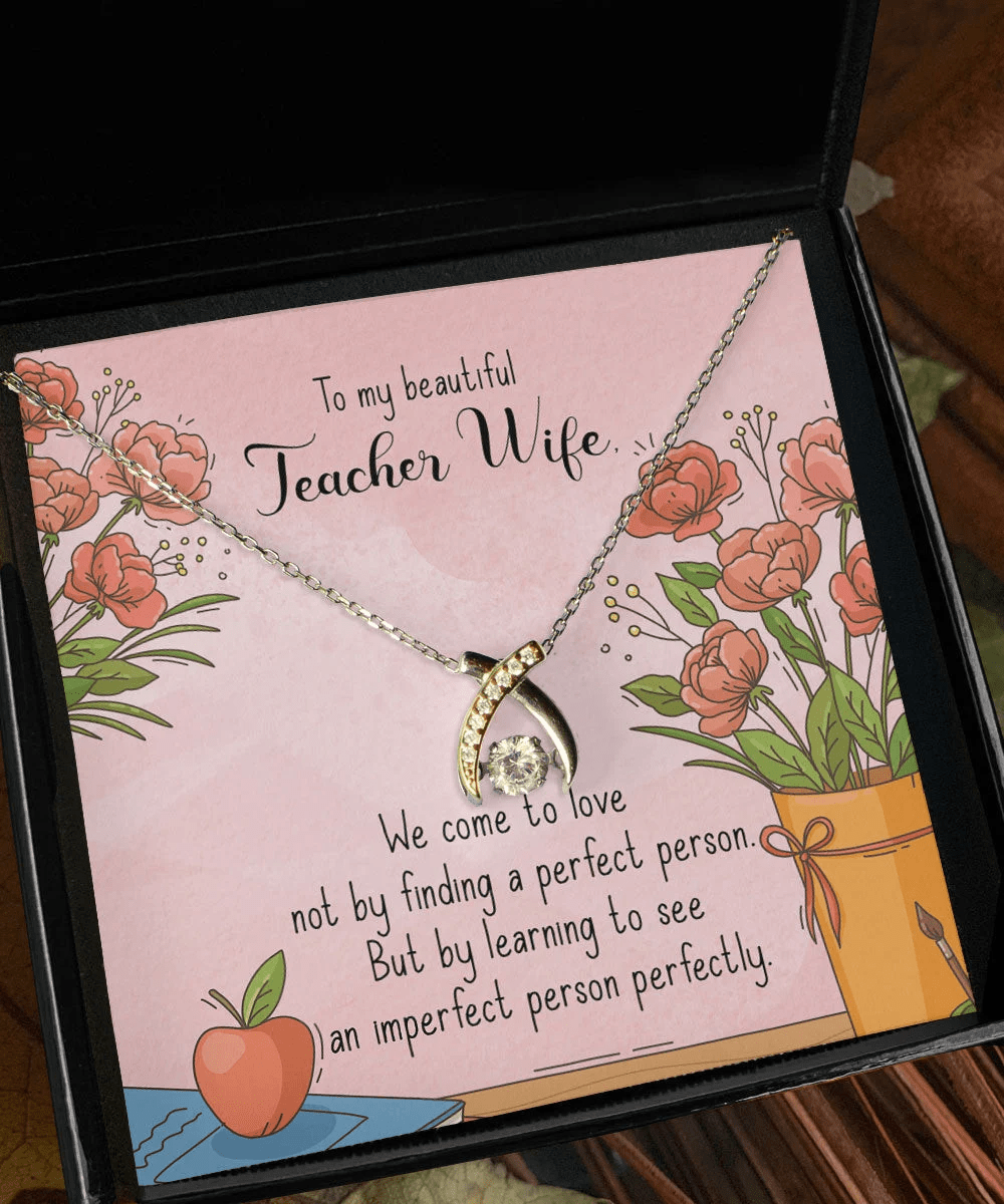 To My Beautiful Teacher Wife We Come To Love Wishbone Dancing Necklace