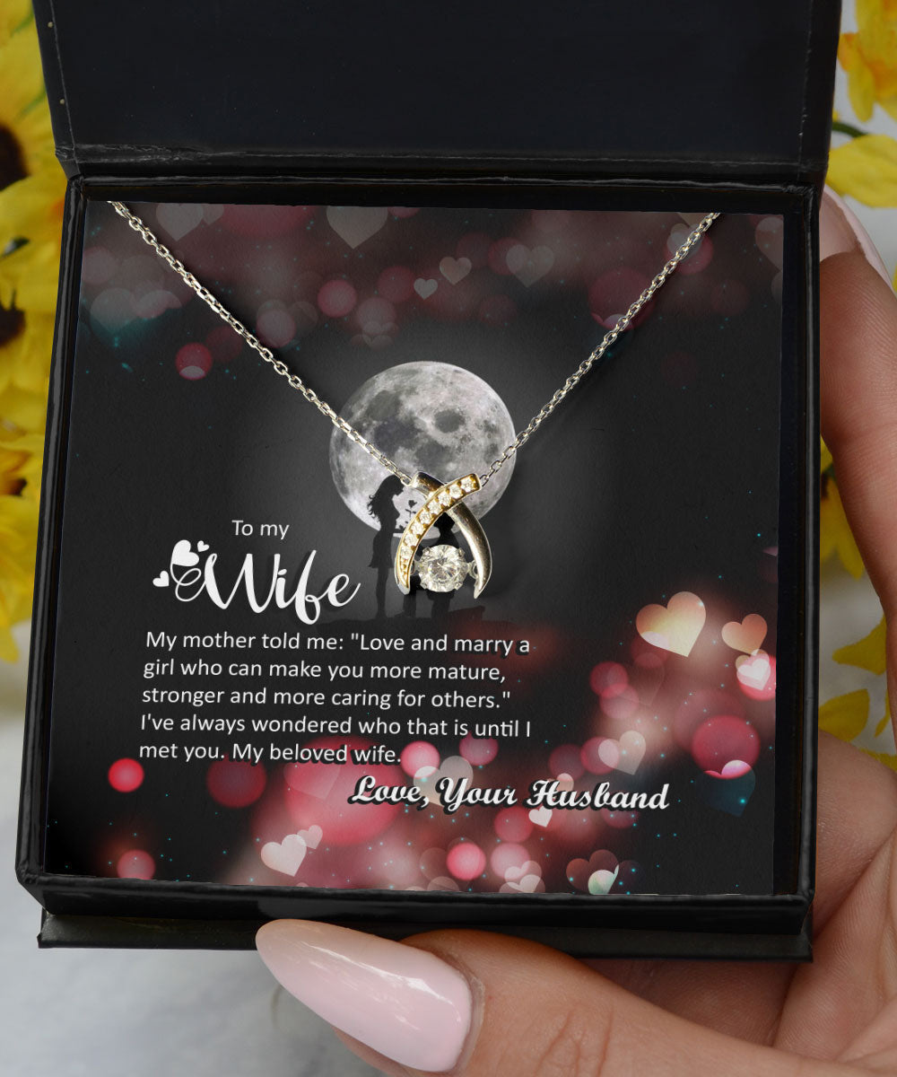 To My Wife My Mother Taught Me What True Love Is Wishbone Dancing Necklace