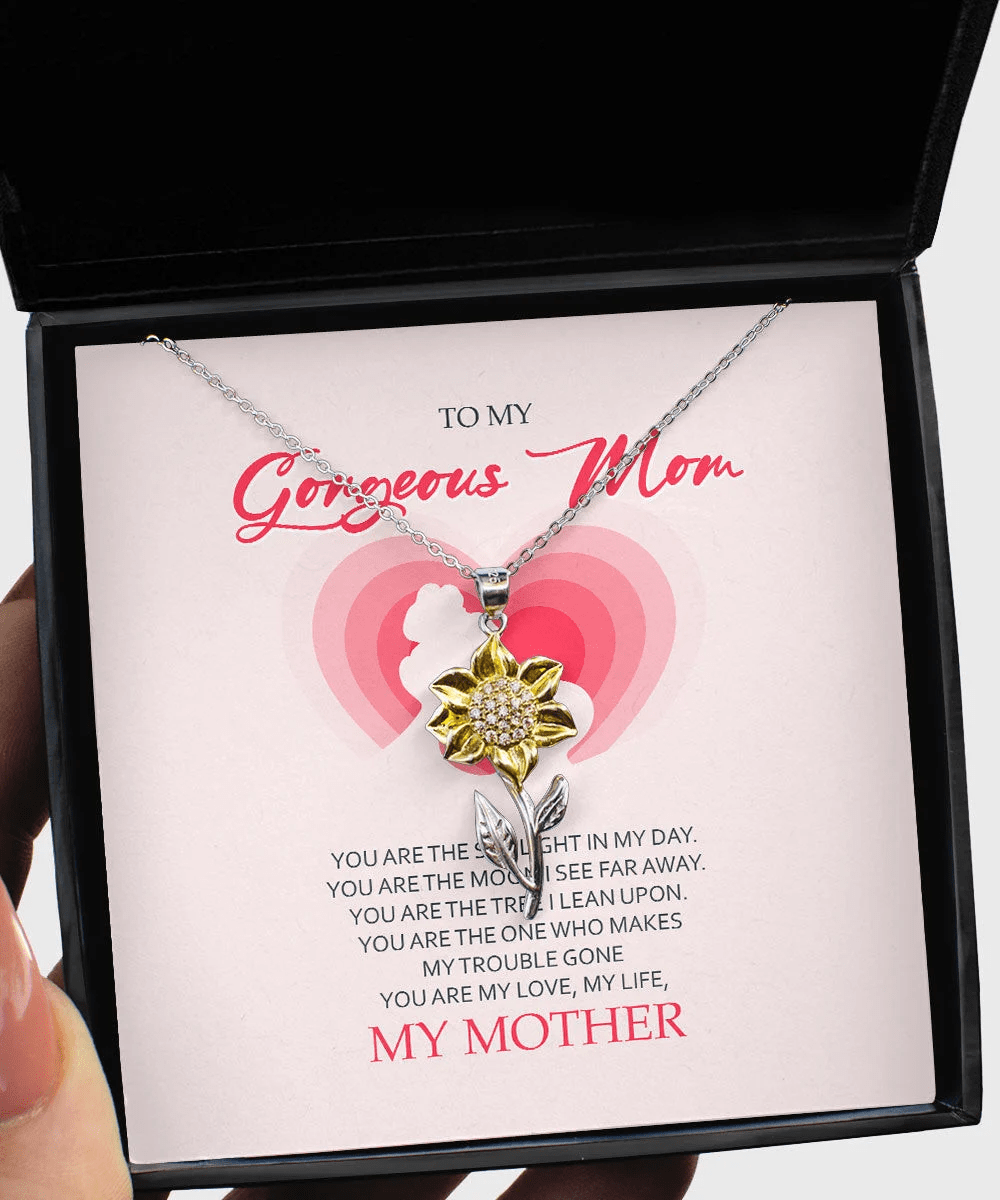 To My Gorgeous Mom You Are My Love My Life Sunflower Pendant Necklace Toptrendygear