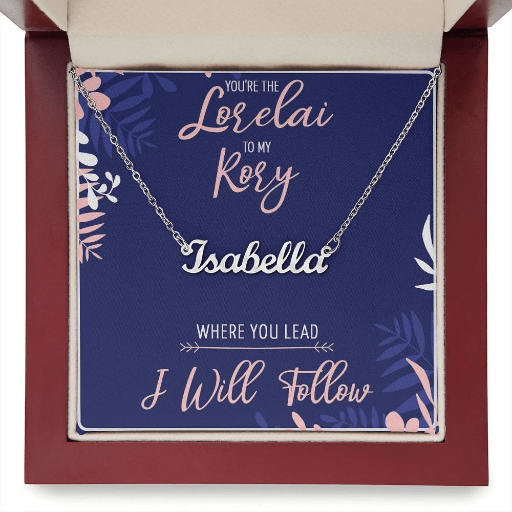 You're The Lorelai To My Rory Personalized Name Necklace