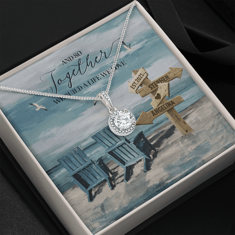 And So Together We Built A Life We Loved Custom Name And Date Eternal Hope Necklace Gift For Her