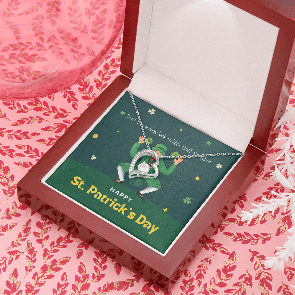 Don't Throw Away Luck On Little Stuff Save It Up Forever Love Necklace Gift For Her Happy Patrick's Day Toptrendygear