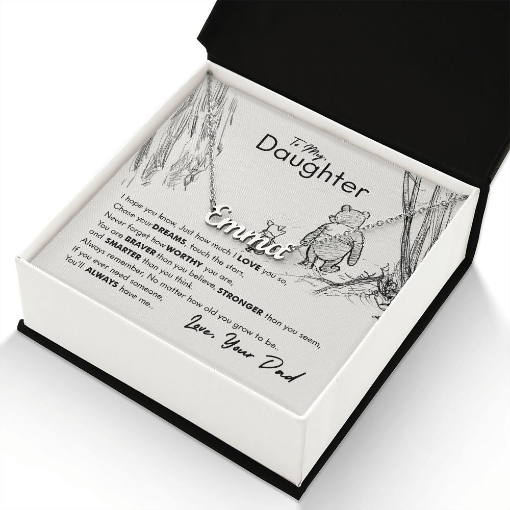 To My Daughter You'll Always Have Me Gift For Daughter From Dad Personalized Name Necklace