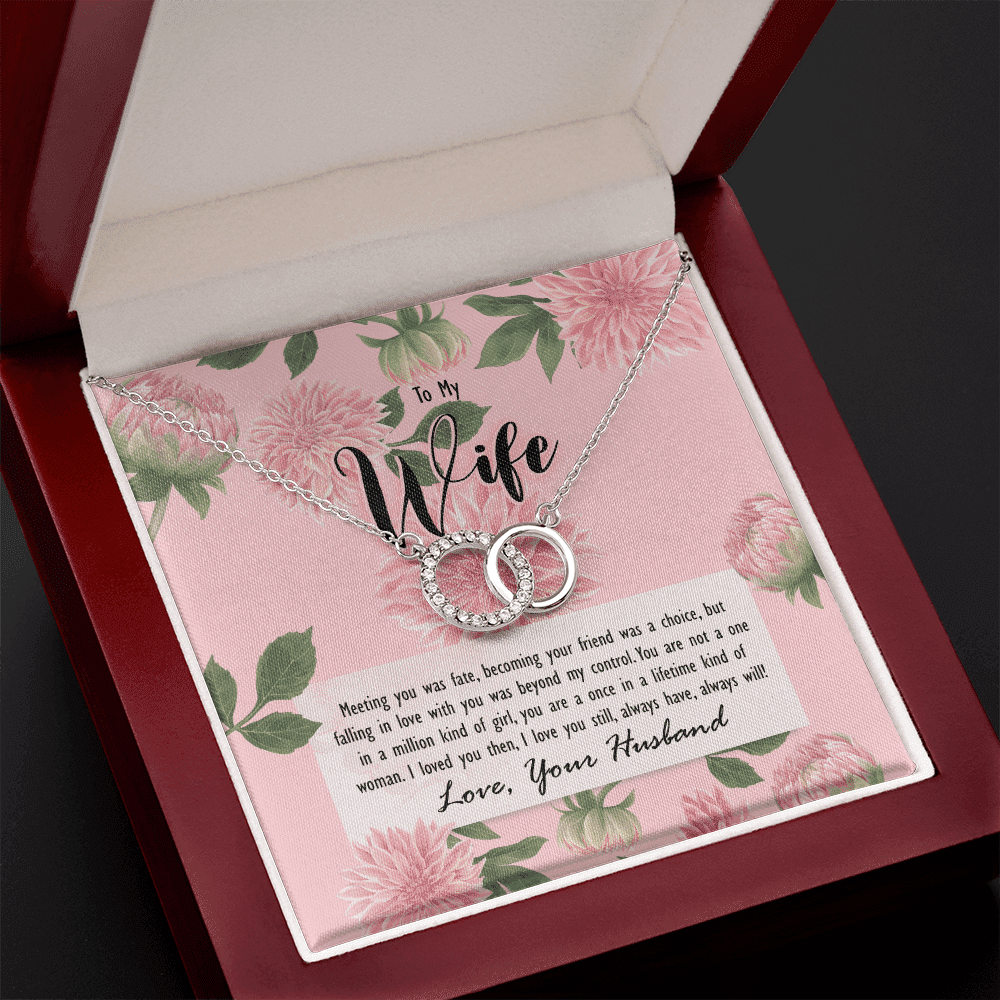 To My Wife Meeting You Was Fate You Are A Once In A Lifetime Kind Of Woman Perfect Pair Necklace Toptrendygear