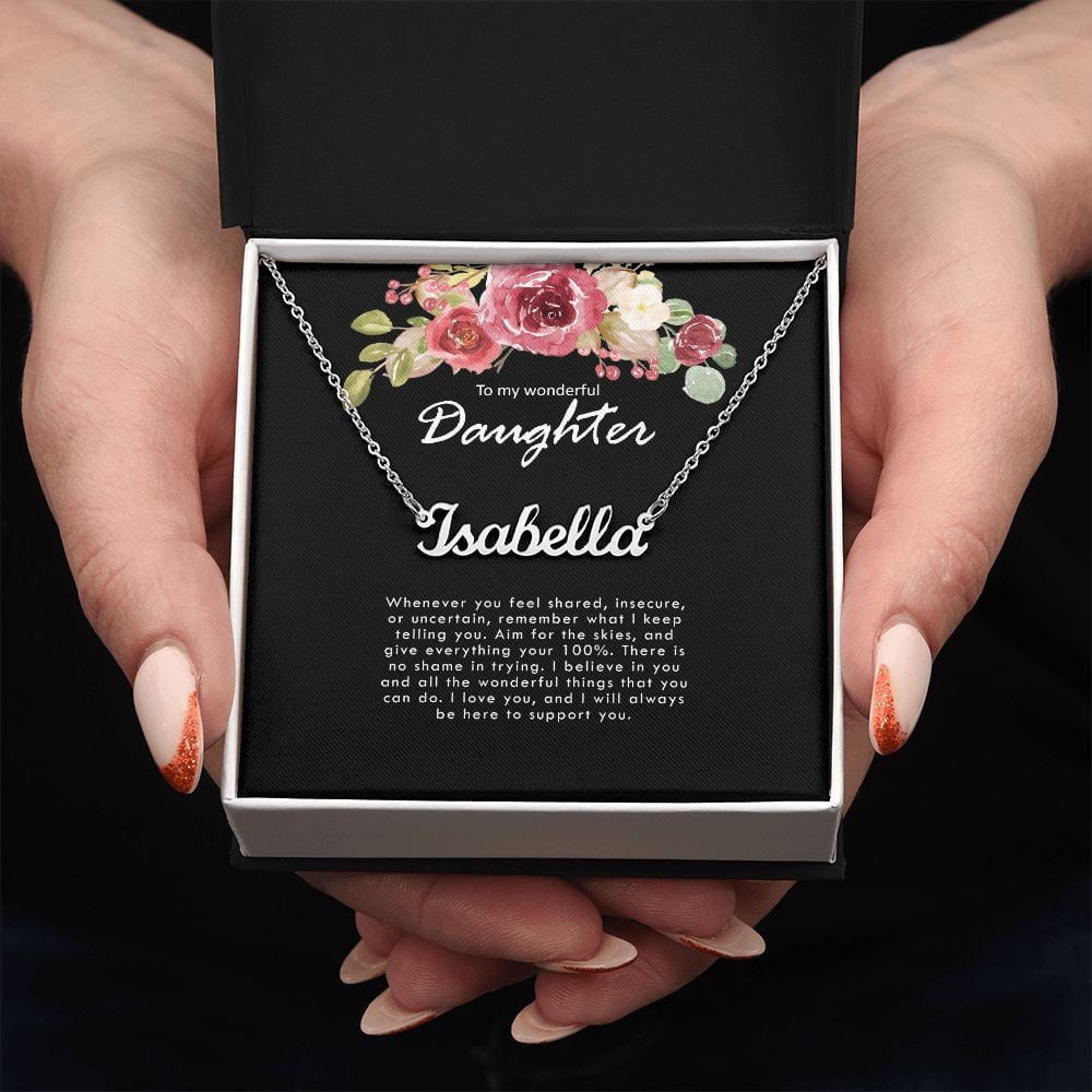 Daughter Necklace, To My Daughter I Will Always Be Here To Support You Personalized Name Necklace