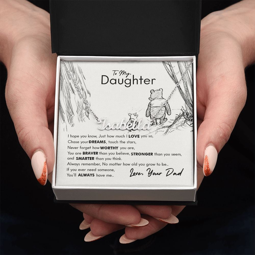 To My Daughter You'll Always Have Me Gift For Daughter From Dad Personalized Name Necklace
