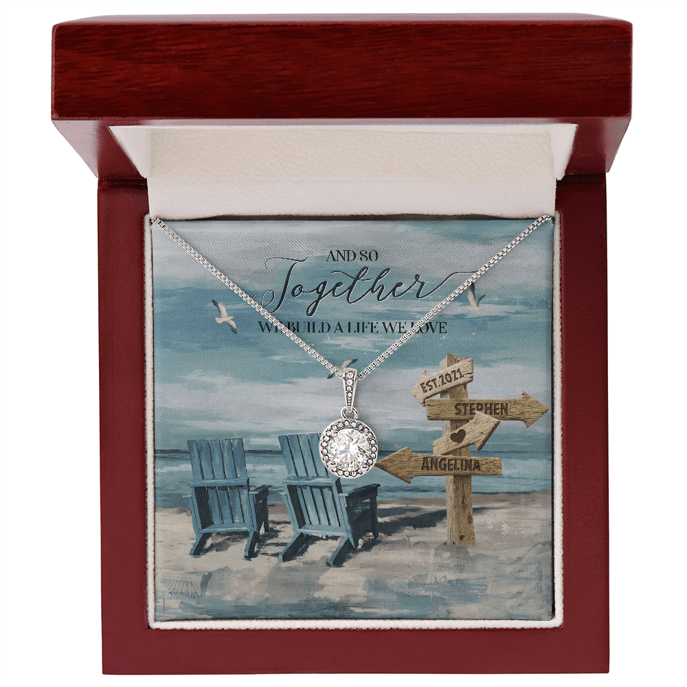 And So Together We Built A Life We Loved Custom Name And Date Eternal Hope Necklace Gift For Her