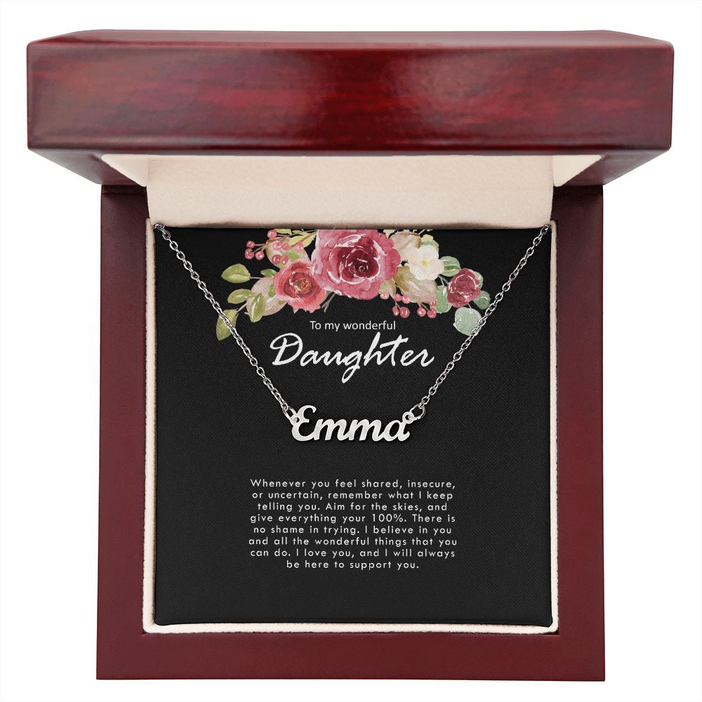 Daughter Necklace, To My Daughter I Will Always Be Here To Support You Personalized Name Necklace
