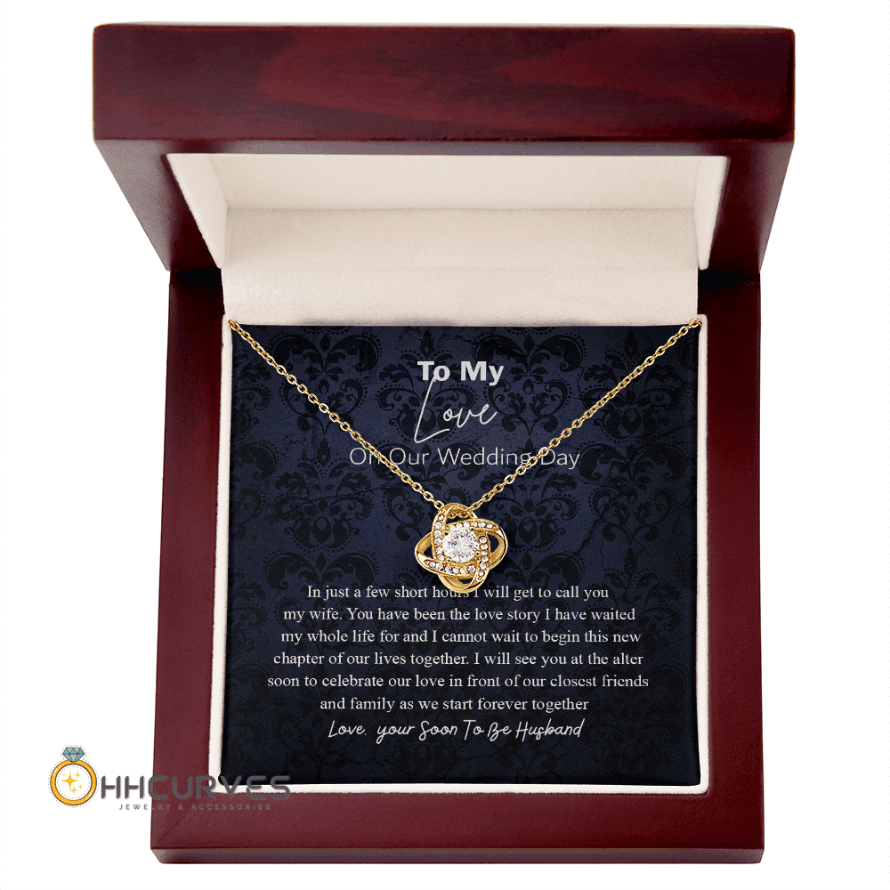 Wife Anniversary Gift I Will Get To Call You My Wife Love Knot Gold Necklace Gift For Her On Wedding Day Toptrendygear