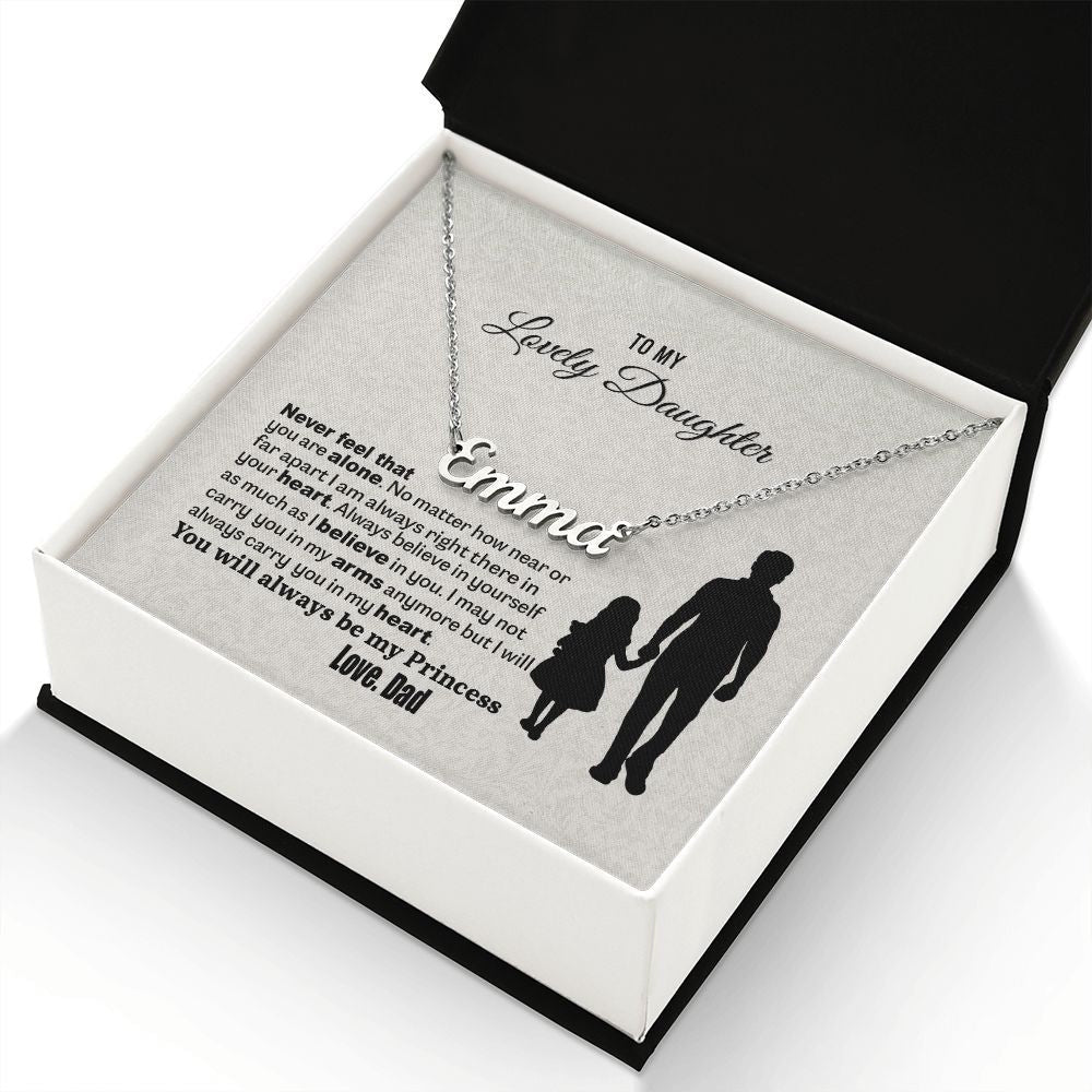 To My Lovely Daughter From Dad You Will Always Be My Princess Personalized Name Necklace
