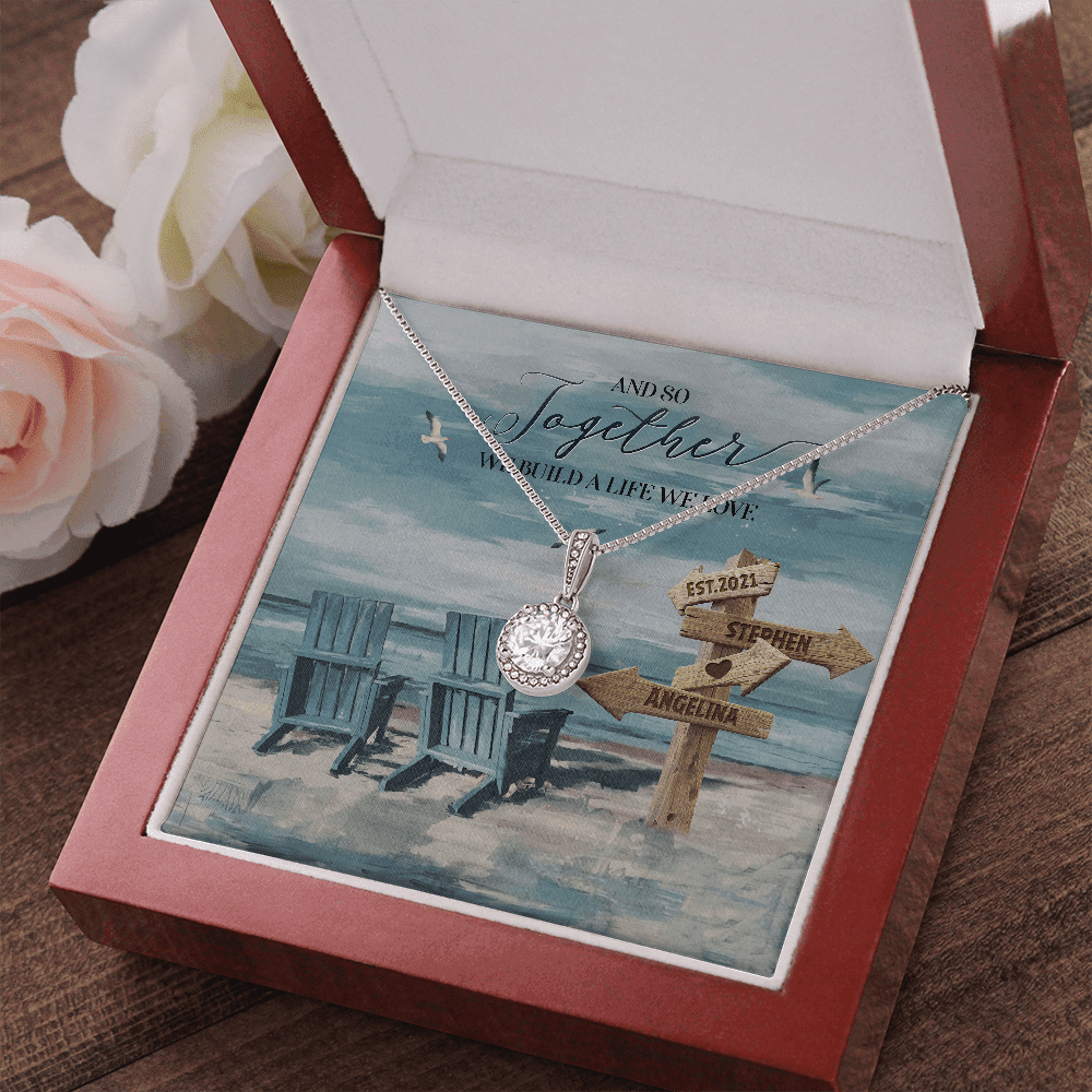 And So Together We Built A Life We Loved Custom Name And Date Eternal Hope Necklace Gift For Her