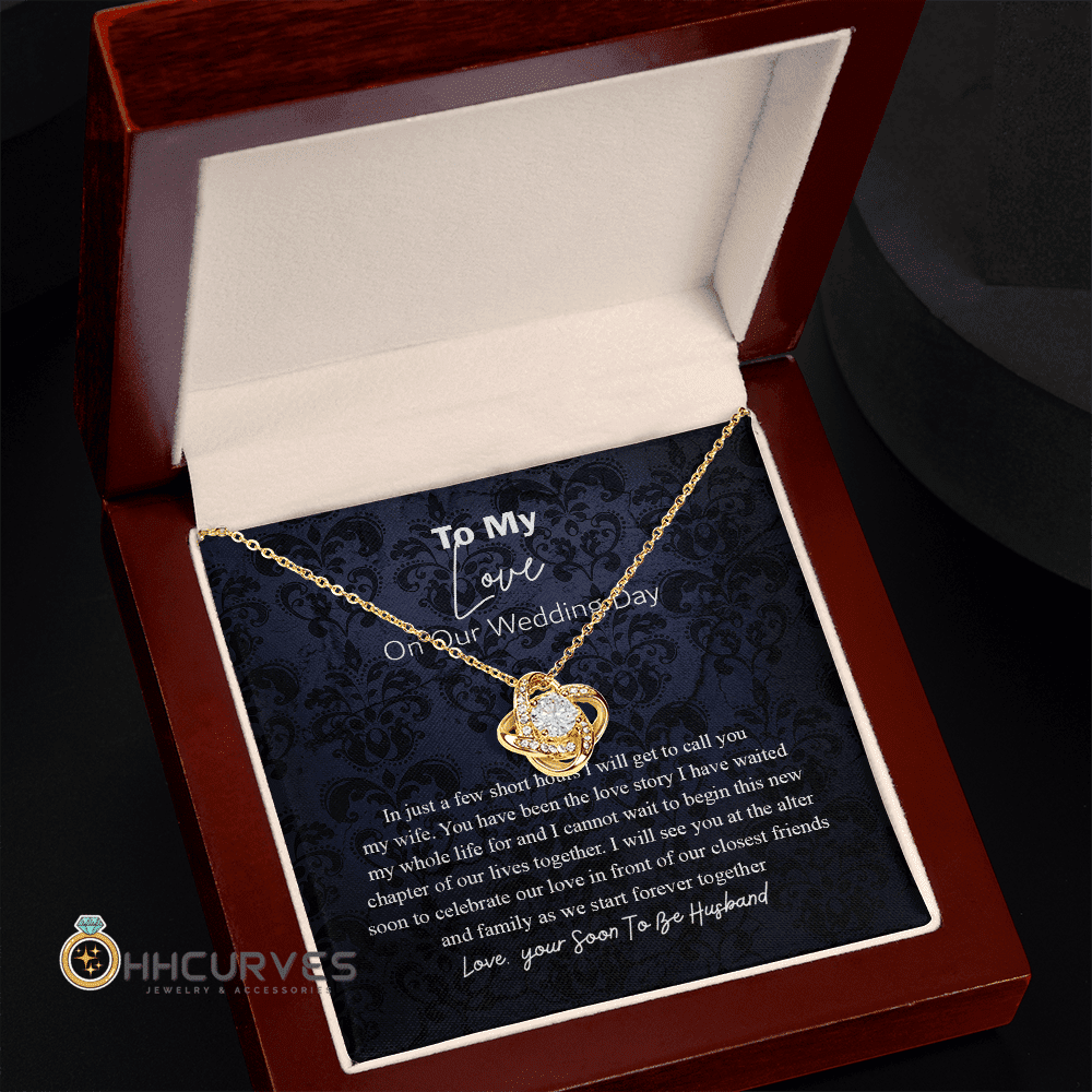Wife Anniversary Gift I Will Get To Call You My Wife Love Knot Gold Necklace Gift For Her On Wedding Day Toptrendygear