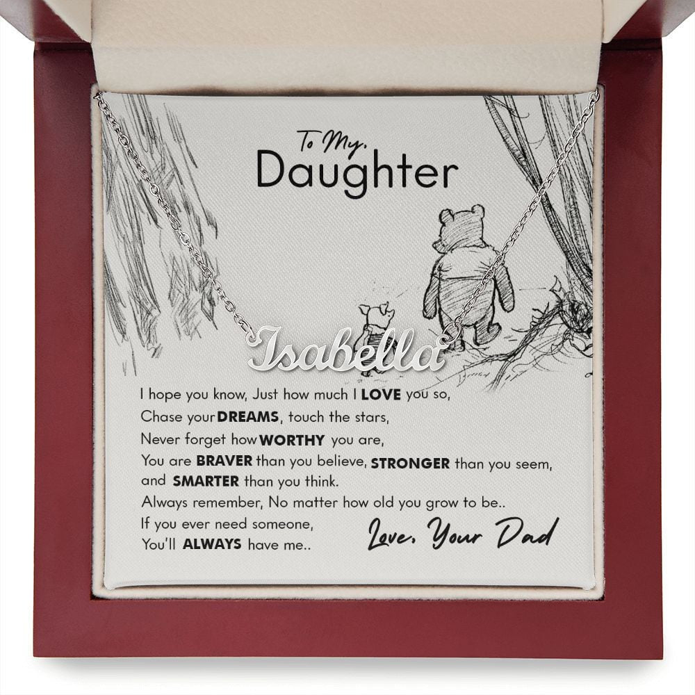To My Daughter You'll Always Have Me Gift For Daughter From Dad Personalized Name Necklace