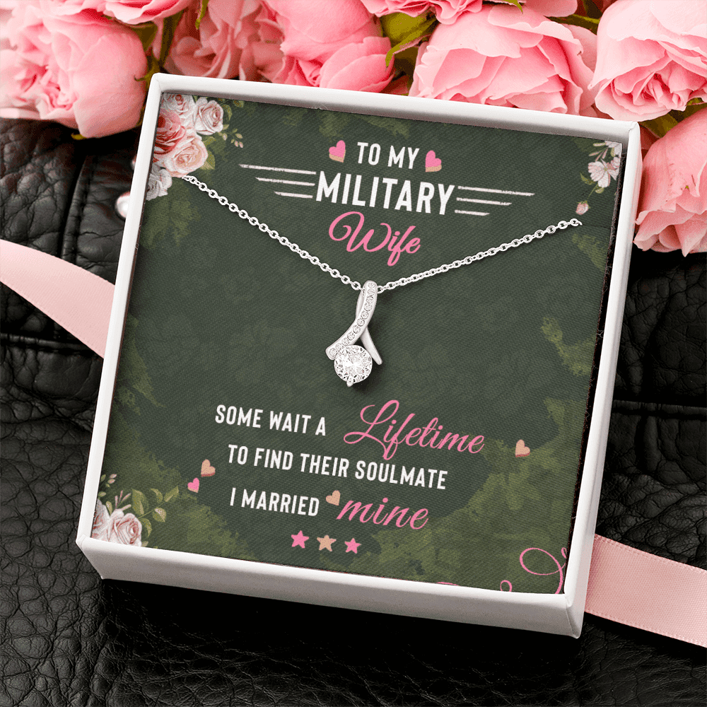 To Militery Wife Some Wait A Lifetime To Find Their Soulmate I Married Mine Alluring Beauty Necklace