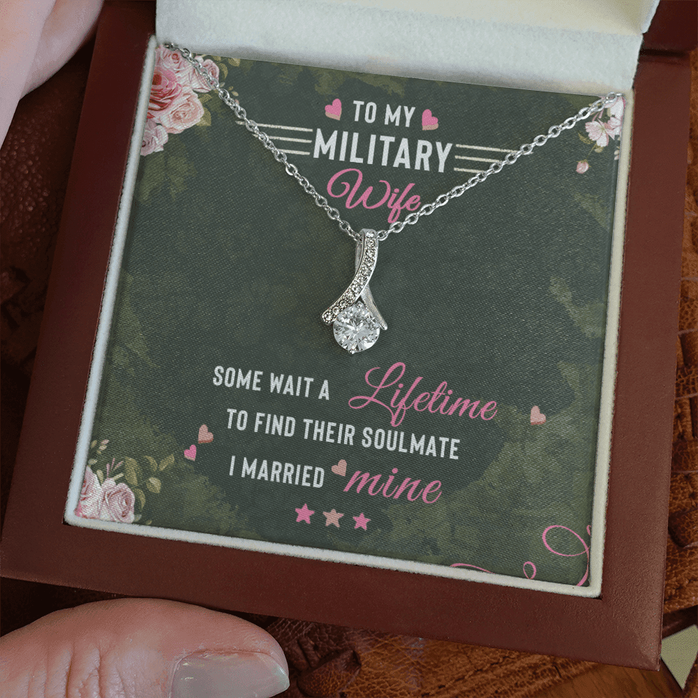 To Militery Wife Some Wait A Lifetime To Find Their Soulmate I Married Mine Alluring Beauty Necklace