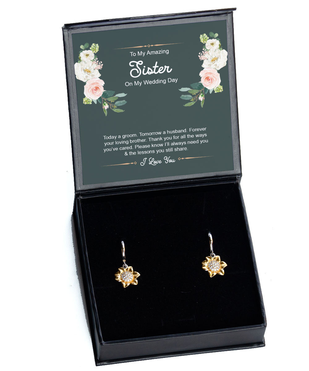 Sister's Gift I Will Always Need You Gift Ideas For Sister Sunflower Earrings Toptrendygear