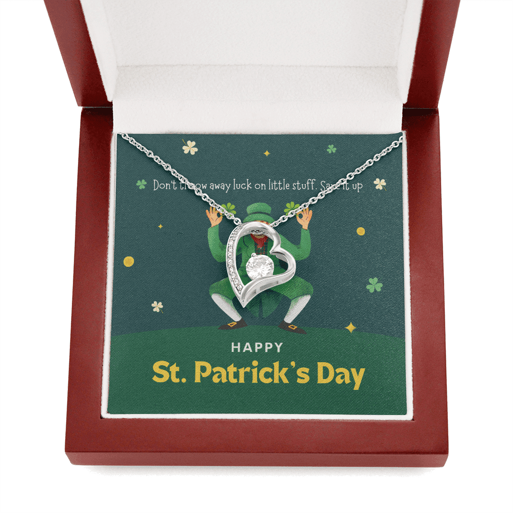Don't Throw Away Luck On Little Stuff Save It Up Forever Love Necklace Gift For Her Happy Patrick's Day Toptrendygear